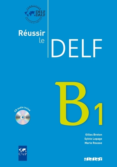 Réussir le delf b1 - édition 2010 - livre + cd - Image principale