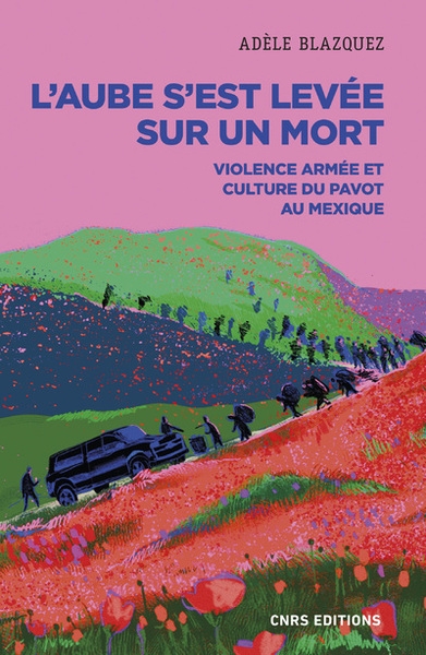 L'aube s'est levée sur un mort - violence armée et culture du pavot au mexique - Image principale