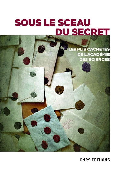 Sous le sceau du secret. les plis cachetés de l'académie des sciences - Image principale