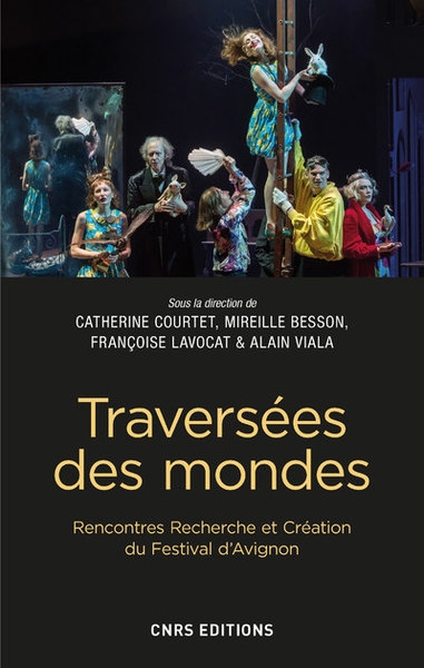 Traversées des mondes. rencontres recherche et création du festival d'avignon - Image principale