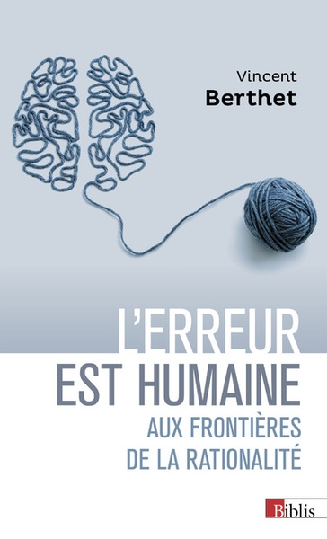 L'erreur est humaine - aux frontières de la rationalité - Image principale