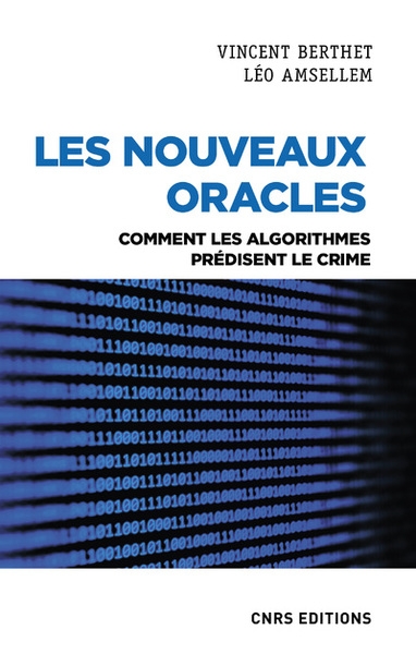 Les nouveaux oracles - comment les algorithmes prédisent le crime - Image principale