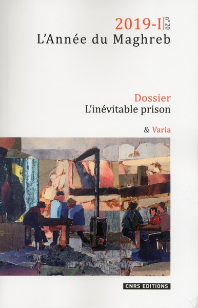 Année du maghreb 2019-1 - numéro 20 l'inévitable prison - Image principale