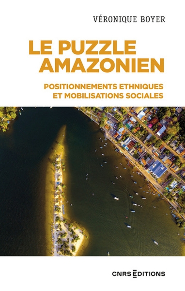 Le puzzle amazonien - positionnements ethniques et mobilisations sociales - Image principale