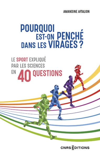 Pourquoi est-on penché dans les virages ? - le sport expliqué par les sciences en 40 questions - Image principale