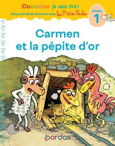 Cocorico je sais lire ! 1res lectures avec les p'tites poules - carmen et la pépite d'or niveau 1 - Image principale