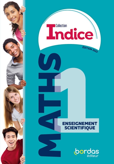 Indice - maths 1re enseignement scientifique - 2023 - manuel - élève - Image principale