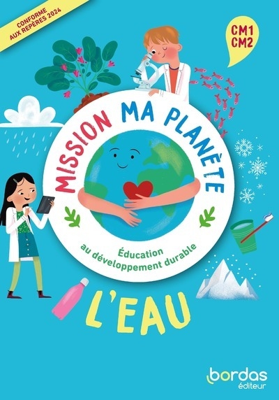 Mission ma planète - edd - l'eau cm1-cm2 - 2024 - pochette - classe - Image principale