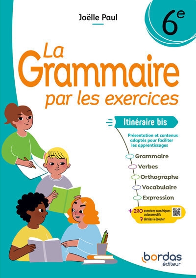 La grammaire par les exercices - 6e itinéraire bis - 2024 - cahier - élève - Image principale