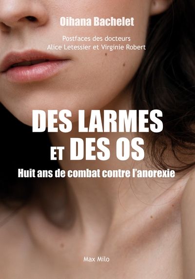 Des larmes et des os - huit ans de combat contre l'anorexie - Image principale