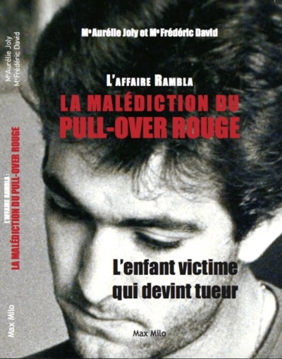 L’affaire rambla, la malédiction du pull-over rouge. l’enfant victime qui devint tueur - Image principale