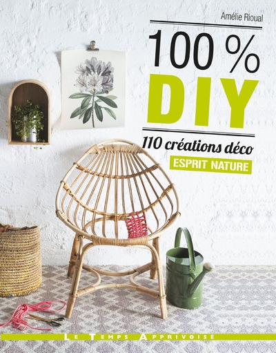 100% diy 110 créations déco esprit nature - Image principale