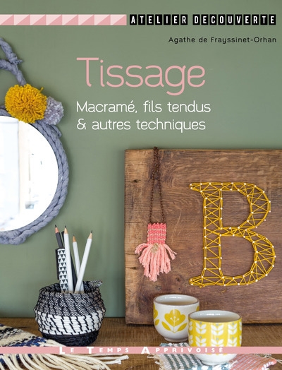 Tissage, macrame, fils tendus & autres techniques - Image principale