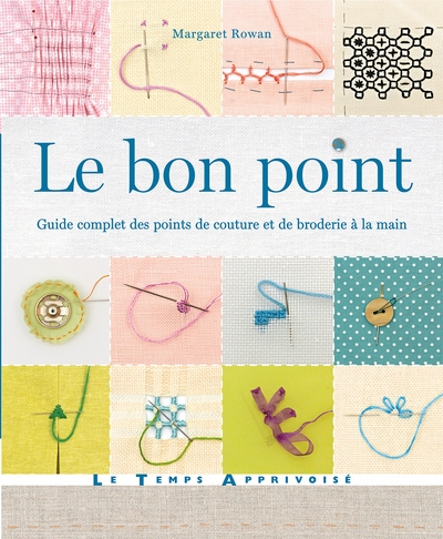Le bon point - guide complet des points de couture et de broderie à la main - Image principale