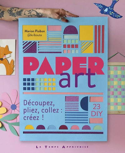 Paper art - découpez, pliez, collez : créez ! - Image principale