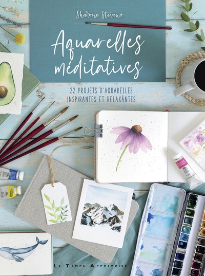 Aquarelles méditatives - 22 projets d'aquarelles inspirantes et relaxantes - Image principale