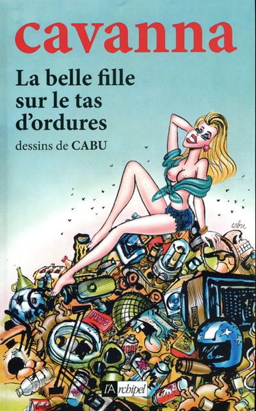 La belle fille sur le tas d ordures - Image principale