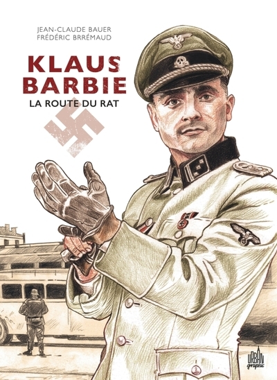 Klaus barbie - la route du rat - Image principale