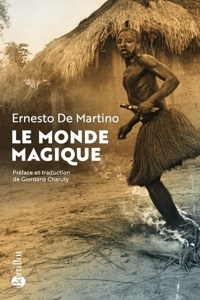 Le monde magique - prolégomènes à l'étude d'une formation historique - Image principale
