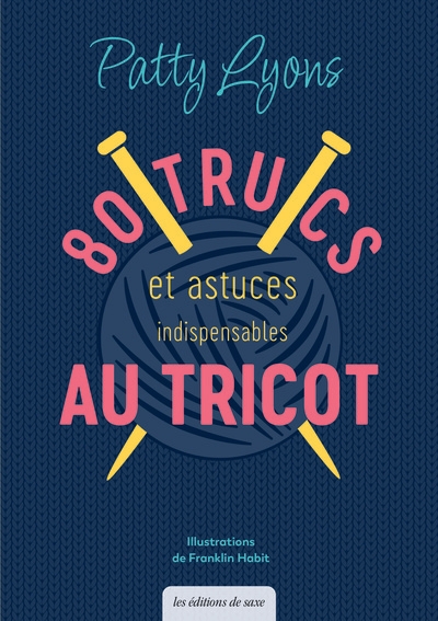 80 trucs & astuces indispensables au tricot - Image principale