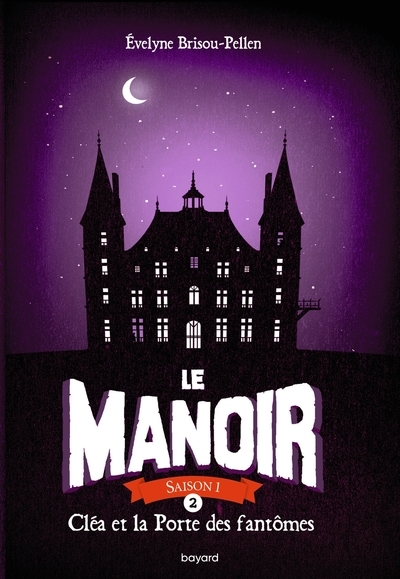 Le manoir saison 1, tome 02 - Image principale