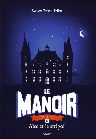 Le manoir saison 1, tome 06 - Image principale