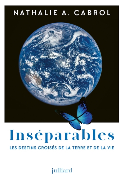 Inséparables - les destins croisés de la terre et de la vie - Image principale