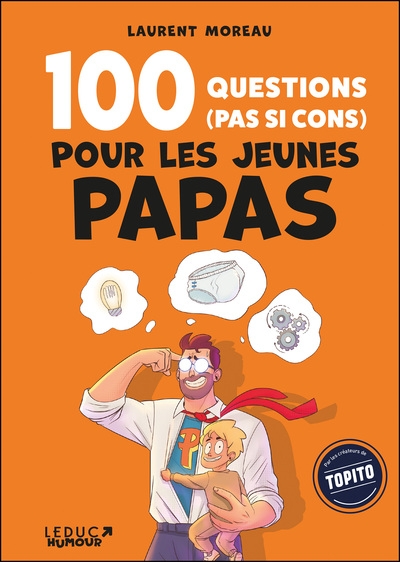 100 questions (pas si cons) pour les jeunes papas - Image principale