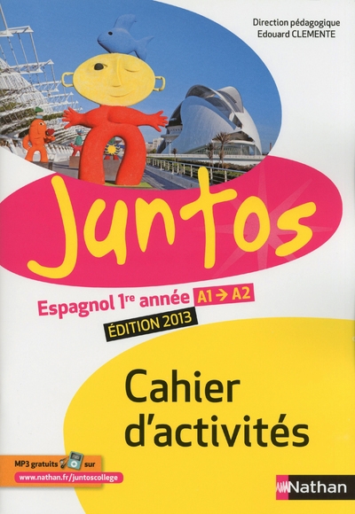 Juntos 1re année 2013 - cahier d'activités - Image principale