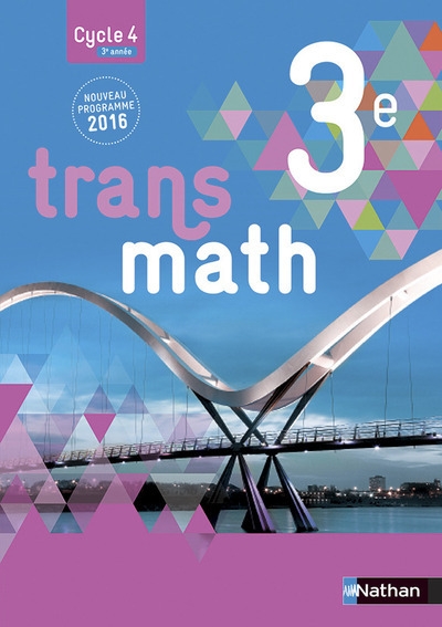 Transmath mathématiques 3è 2016 - manuel élève grand format - Image principale