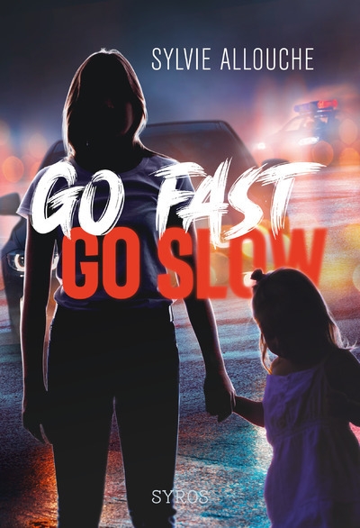 Go fast go slow - Image principale