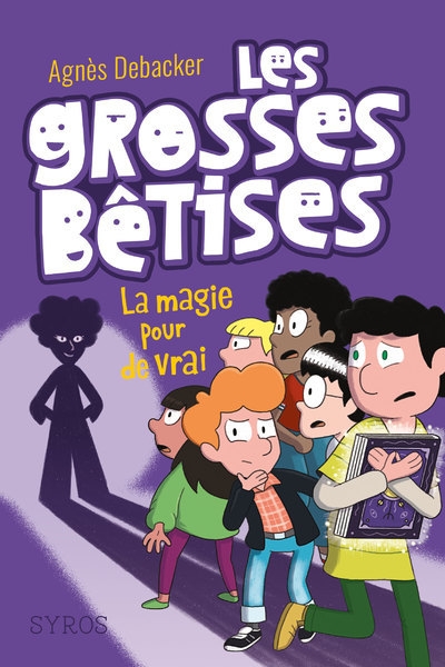 Les grosses bêtises - tome 2 la magie pour de vrai - Image principale