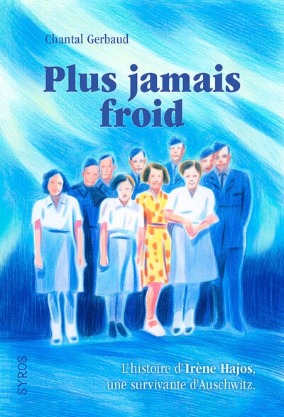 Plus jamais froid - l'histoire d'irène hajos, une survivante d'auschwitz - Image principale