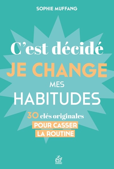 C'est décidé, je change mes habitudes - Image principale