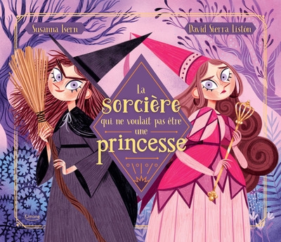 La sorcière qui ne voulait pas être une princesse - Image principale