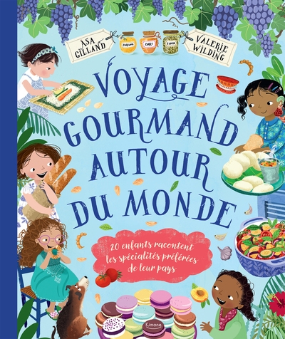 Voyage gourmand autour du monde - 20 enfants racontent les spécialités préférées de leur pays - Image principale
