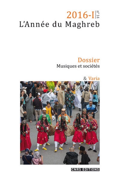 L'année du maghreb 2016-1 - dossier musiques et sociétés - Image principale
