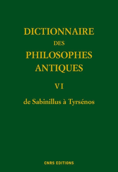 Dictionnaire des philosophes antiques vi - de sabinillus à tyrséno - Image principale