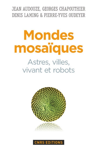 Mondes mosaïques. astres, ville, vivant et robots - Image principale