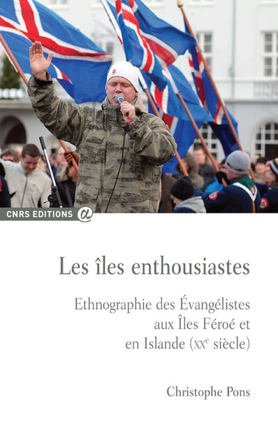 Les îles enthousiastes - ethnographie des évangélistes aux îles feroe et en islande (xxè siècle) - Image principale