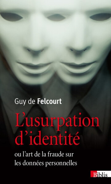 L'usurpation d'identité ou l'art de la fraude sur les données personnelles - Image principale