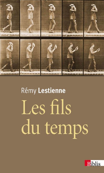 Les fils du temps. causalité, entropie, devenir - Image principale