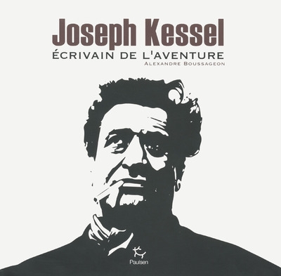 Joseph kessel - ecrivain de l'aventure - Image principale