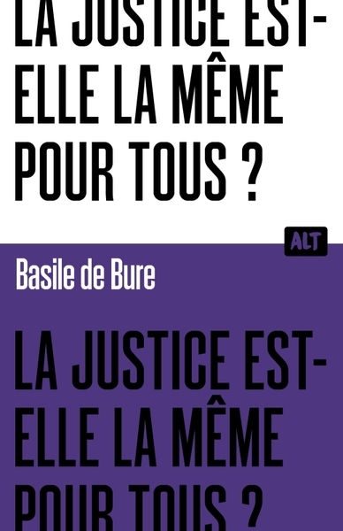 La justice est-elle la même pour tous ? collection alt - Image principale