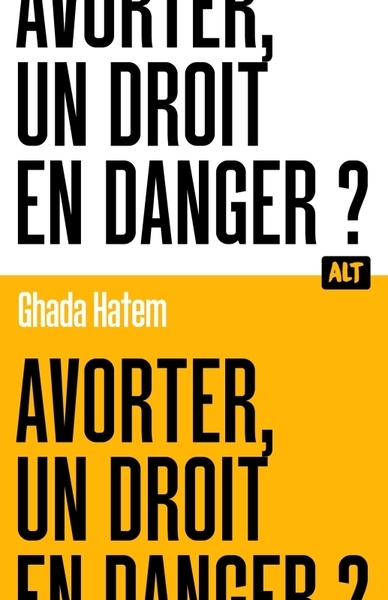 Avorter, un droit en danger ? / collection alt - Image principale