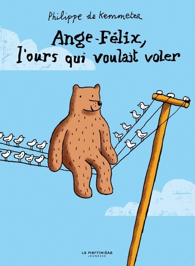 Ange-félix, l'ours qui voulait voler - Image principale