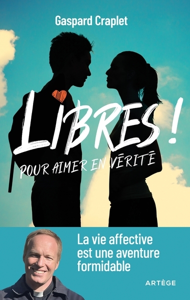 Libres ! pour aimer en vérité - Image principale