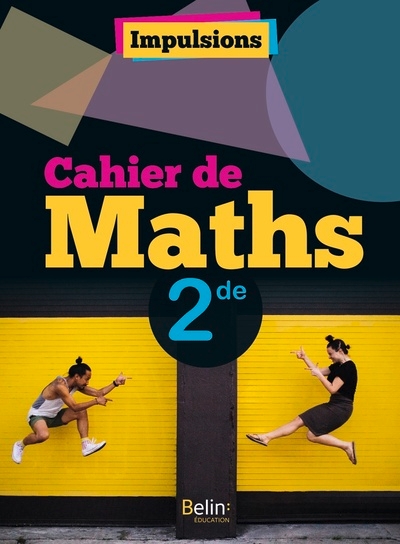 Cahier d'activités impulsions maths 2de - Image principale