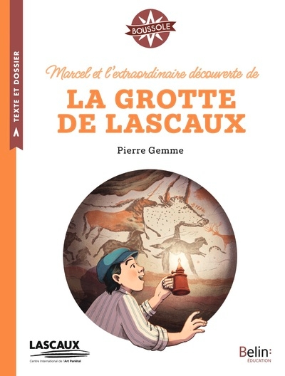 Marcel et l'extraordinaire découverte de la grotte de lascaux - Image principale