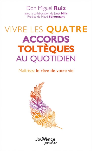 Vivre les quatre accords toltèques au quotidien - Image principale